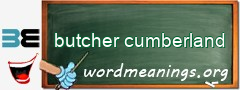 WordMeaning blackboard for butcher cumberland